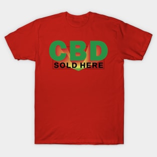 CBD SOLD HERE _2 T-Shirt